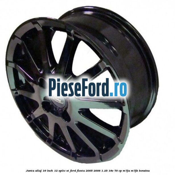 Janta aliaj 16 inch, 12 spite ST Ford Fiesta 2005-2008 1.25 16V 70 cp M7JA, M7JB benzina