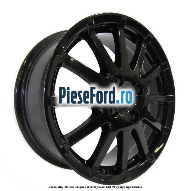 Janta aliaj 16 inch, 12 spite ST Ford Fusion 1.25 75 cp FUJA, FUJB benzina