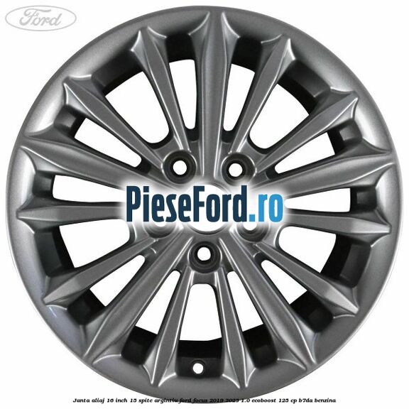 Janta aliaj 16 inch, 15 spite argintiu Ford Focus 2019-2023 1.0 EcoBoost 125 cp B7DA benzina