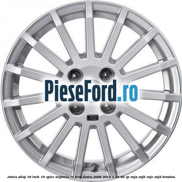 Janta aliaj 16 inch, 15 spite argintiu RS Ford Fiesta 2008-2012 1.25 82 cp