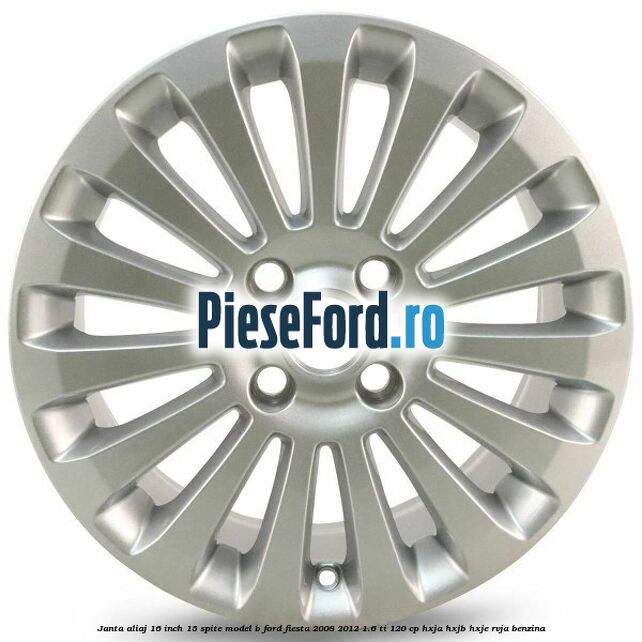 Janta aliaj 16 inch, 15 spite model B Ford Fiesta 2008-2012 1.6 Ti 120 cp HXJA, HXJB, HXJE, RVJA benzina