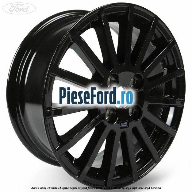 Janta aliaj 16 inch, 15 spite negru RS Ford Fiesta 2008-2012 1.25 82 cp SNJA, SNJB, SNJC, SNJD benzina