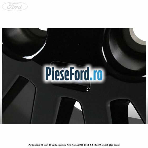 Janta aliaj 16 inch, 15 spite negru RS Ford Fiesta 2008-2012 1.4 TDCi 68 cp F6JB, F6JD diesel