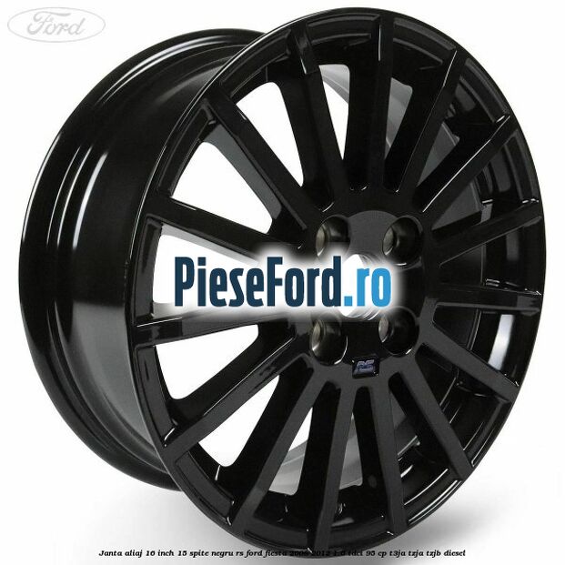 Janta aliaj 16 inch, 15 spite negru RS Ford Fiesta 2008-2012 1.6 TDCi 95 cp T3JA, TZJA, TZJB diesel