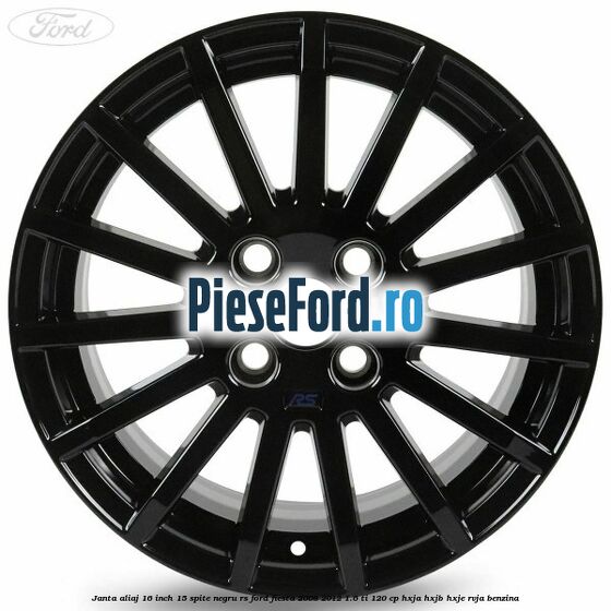 Janta aliaj 16 inch, 15 spite negru RS Ford Fiesta 2008-2012 1.6 Ti 120 cp HXJA, HXJB, HXJE, RVJA benzina