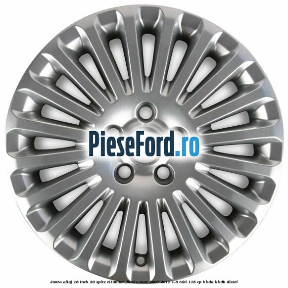 Janta aliaj 16 inch, 20 spite, titanium Ford C-Max 2007-2011 1.8 TDCi 115 cp KKDA, KKDB diesel