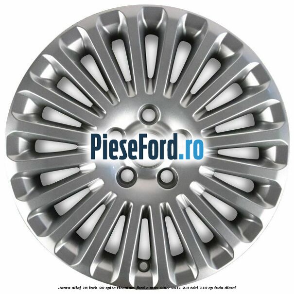 Janta aliaj 16 inch, 20 spite, titanium Ford C-Max 2007-2011 2.0 TDCi 110 cp IXDA diesel