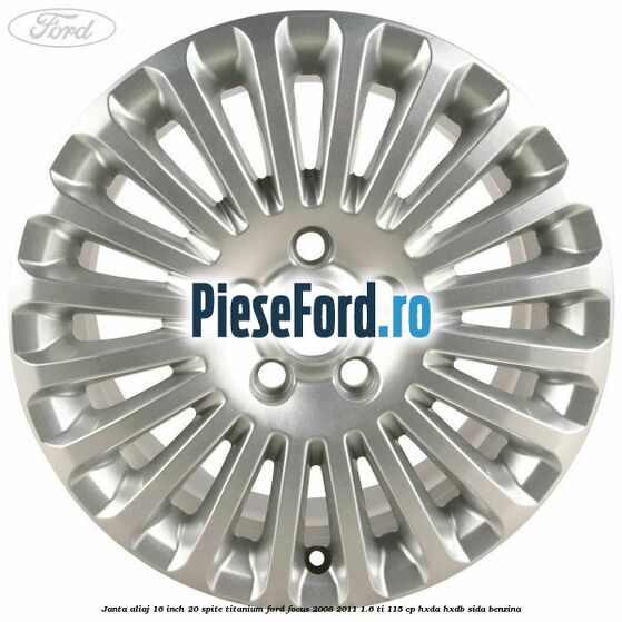 Janta aliaj 16 inch, 20 spite, titanium Ford Focus 2008-2011 1.6 Ti 115 cp HXDA, HXDB, SIDA benzina