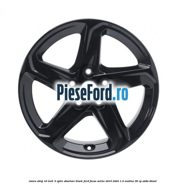 Janta aliaj 16 inch, 5 spite absolute black Ford Focus Active 2019-2023 1.5 EcoBlue 95 cp Z2DA diesel