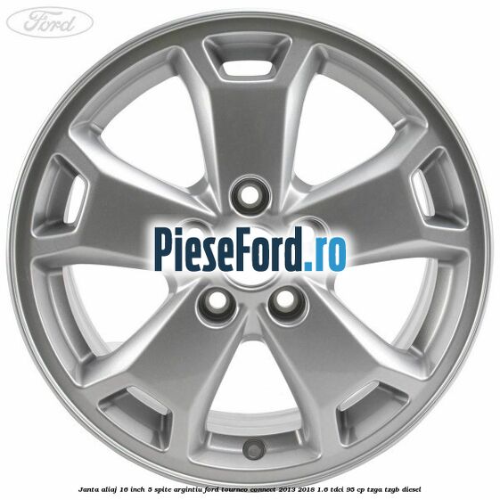 Janta aliaj 16 inch, 5 spite argintiu Ford Tourneo Connect 2013-2018 1.6 TDCi 95 cp TZGA, TZGB diesel