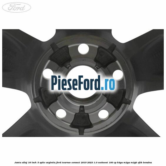 Janta aliaj 16 inch, 5 spite argintiu Ford Tourneo Connect 2019-2023 1.0 EcoBoost 100 cp Janta aliaj 16 inch, 5 spite argintiu Ford Tourneo Connect 2019-2023 1.0 EcoBoost 100 cp B3GA, M2GA, M2GB, SFCB benzina