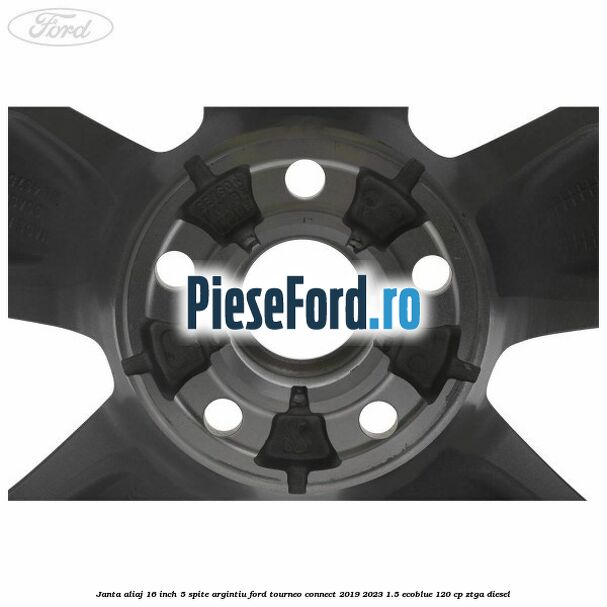 Janta aliaj 16 inch, 5 spite argintiu Ford Tourneo Connect 2019-2023 1.5 EcoBlue 120 cp ZTGA diesel