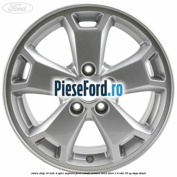 Janta aliaj 16 inch, 5 spite argintiu Ford Transit Connect 2013-2018 1.6 TDCi 75 cp UBGA diesel