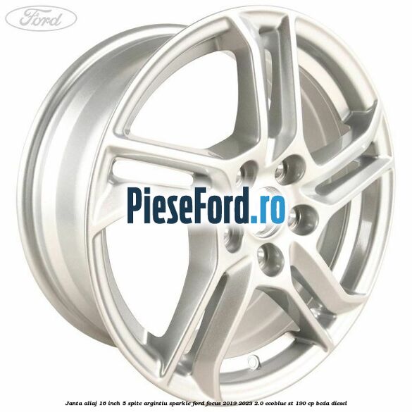 Janta aliaj 16 inch, 5 spite argintiu sparkle Ford Focus 2019-2023 2.0 EcoBlue ST 190 cp BCDA diesel