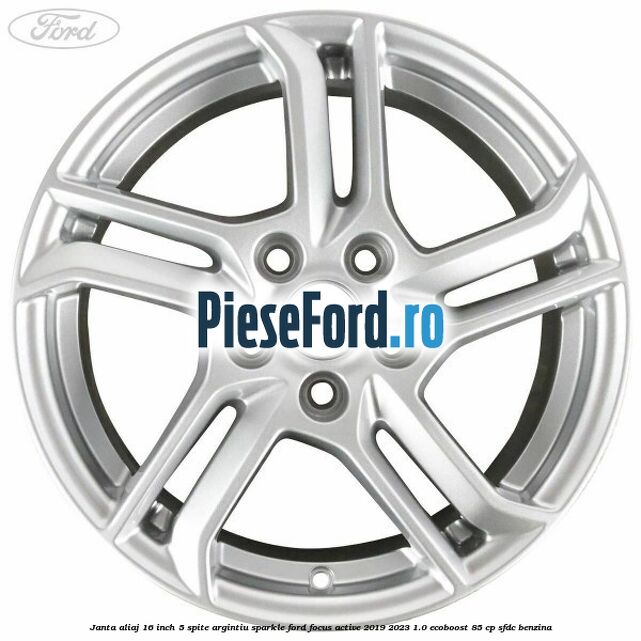 Janta aliaj 16 inch, 5 spite argintiu sparkle Ford Focus Active 2019-2023 1.0 EcoBoost 85 cp SFDC benzina