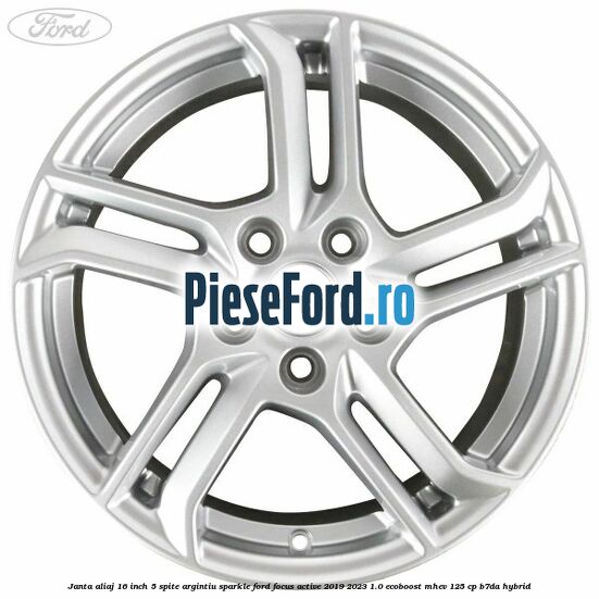 Janta aliaj 16 inch, 5 spite argintiu sparkle Ford Focus Active 2019-2023 1.0 EcoBoost mHEV 125 cp Janta aliaj 16 inch, 5 spite argintiu sparkle Ford Focus Active 2019-2023 1.0 EcoBoost mHEV 125 cp B7DA Hybrid