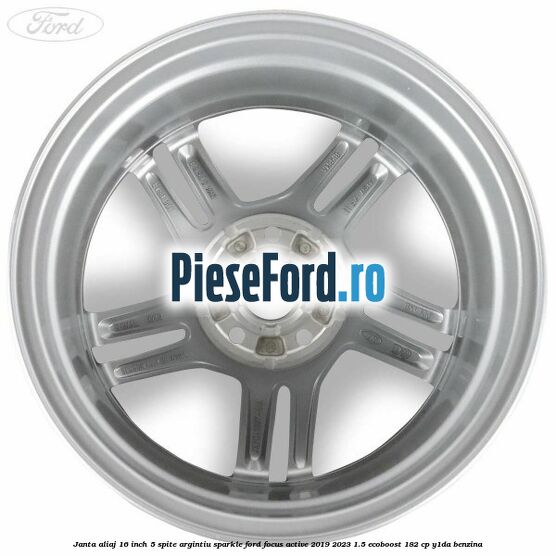 Janta aliaj 16 inch, 5 spite argintiu sparkle Ford Focus Active 2019-2023 1.5 EcoBoost 182 cp Y1DA benzina