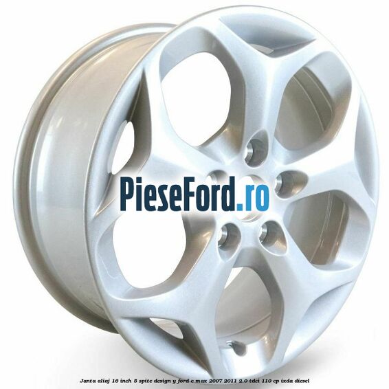 Janta aliaj 16 inch, 5 spite, design Y Ford C-Max 2007-2011 2.0 TDCi 110 cp IXDA diesel