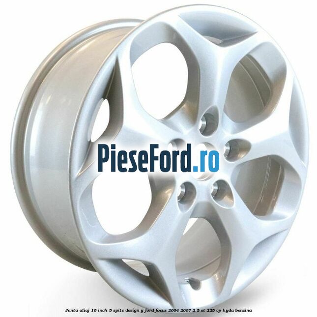 Janta aliaj 16 inch, 5 spite, design Y Ford Focus 2004-2007 2.5 ST 225 cp HYDA benzina