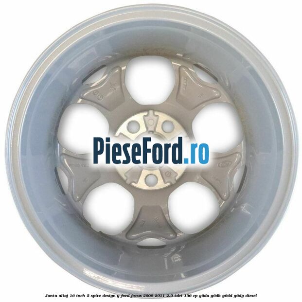 Janta aliaj 16 inch, 5 spite, design Y Ford Focus 2008-2011 2.0 TDCi 136 cp G6DA, G6DB, G6DD, G6DG diesel