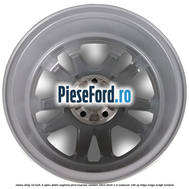 Janta aliaj 16 inch, 5 spite duble argintiu Ford Tourneo Connect 2013-2018 1.0 EcoBoost 100 cp B3GA, M2GA, M2GB benzina