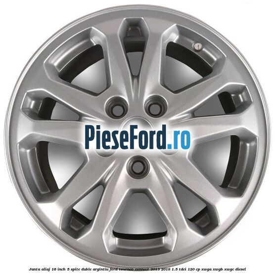 Janta aliaj 16 inch, 5 spite duble argintiu Ford Tourneo Connect 2013-2018 1.5 TDCi 120 cp Janta aliaj 16 inch, 5 spite duble argintiu Ford Tourneo Connect 2013-2018 1.5 TDCi 120 cp XWGA, XWGB, XWGC diesel