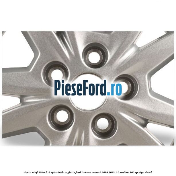 Janta aliaj 16 inch, 5 spite duble argintiu Ford Tourneo Connect 2019-2023 1.5 EcoBlue 100 cp Z2GA diesel