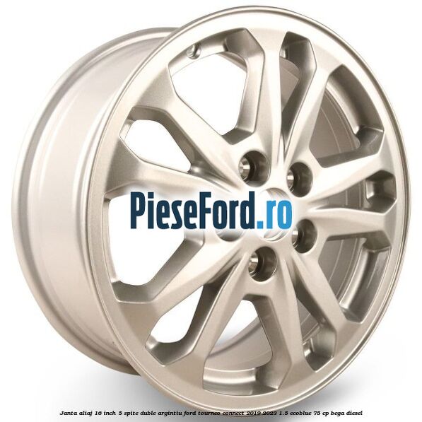 Janta aliaj 16 inch, 5 spite duble argintiu Ford Tourneo Connect 2019-2023 1.5 EcoBlue 75 cp BEGA diesel