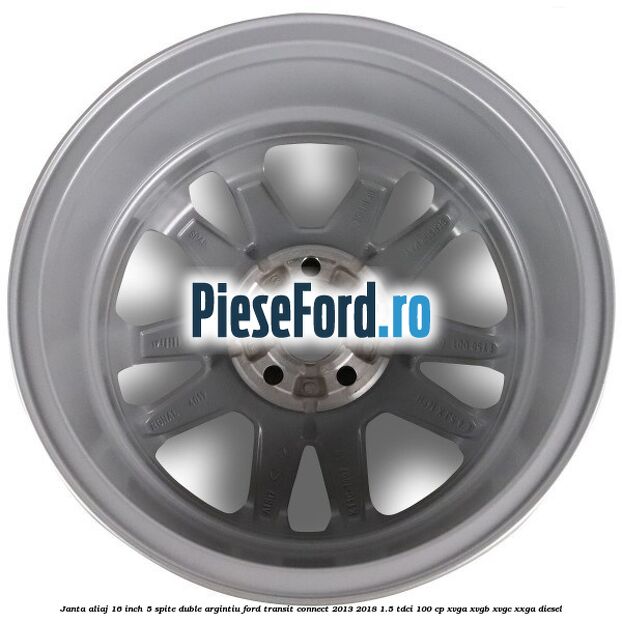 Janta aliaj 16 inch, 5 spite duble argintiu Ford Transit Connect 2013-2018 1.5 TDCi 100 cp XVGA, XVGB, XVGC, XXGA diesel
