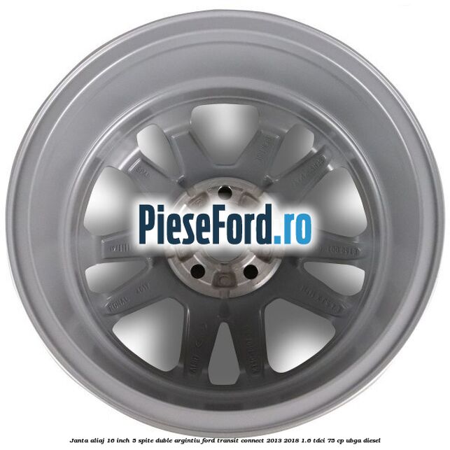 Janta aliaj 16 inch, 5 spite duble argintiu Ford Transit Connect 2013-2018 1.6 TDCi 75 cp UBGA diesel