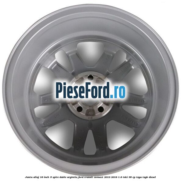 Janta aliaj 16 inch, 5 spite duble argintiu Ford Transit Connect 2013-2018 1.6 TDCi 95 cp TZGA, TZGB diesel