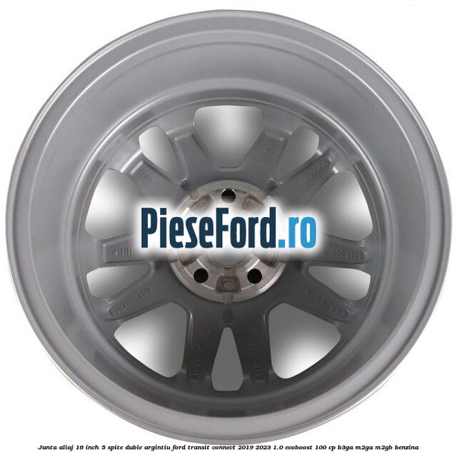 Janta aliaj 16 inch, 5 spite duble argintiu Ford Transit Connect 2019-2023 1.0 EcoBoost 100 cp B3GA, M2GA, M2GB benzina