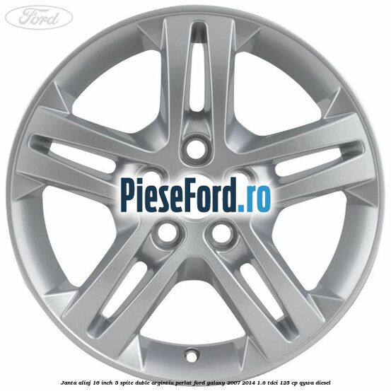Janta aliaj 16 inch, 5 spite duble argintiu perlat Ford Galaxy 2007-2014 1.8 TDCi 125 cp QYWA diesel
