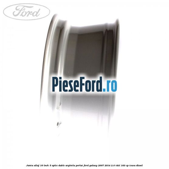 Janta aliaj 16 inch, 5 spite duble argintiu perlat Ford Galaxy 2007-2014 2.0 TDCi 163 cp TXWA diesel