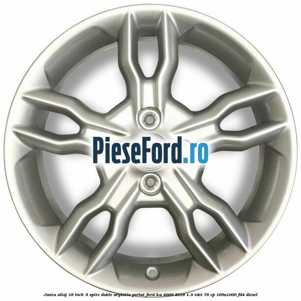 Janta aliaj 16 inch, 5 spite duble argintiu perlat Ford Ka 2009-2016 1.3 TDCi 75 cp 169A1000, FD4 diesel