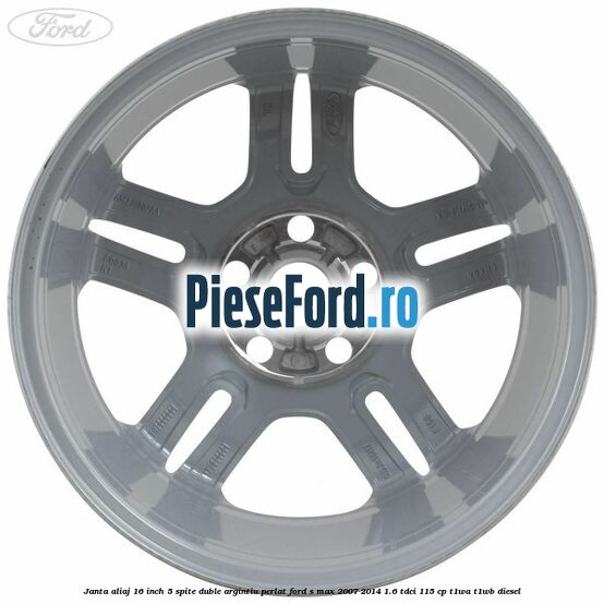 Janta aliaj 16 inch, 5 spite duble argintiu perlat Ford S-Max 2007-2014 1.6 TDCi 115 cp T1WA, T1WB diesel