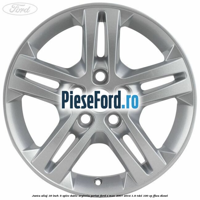 Janta aliaj 16 inch, 5 spite duble argintiu perlat Ford S-Max 2007-2014 1.8 TDCi 100 cp Janta aliaj 16 inch, 5 spite duble argintiu perlat Ford S-Max 2007-2014 1.8 TDCi 100 cp FFWA diesel