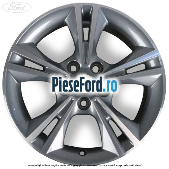 Janta aliaj 16 inch, 5 spite duble artic grey Ford C-Max 2011-2015 1.6 TDCi 95 cp T3DA, T3DB diesel