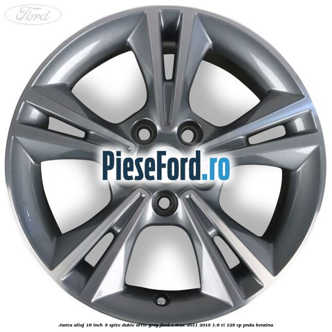 Janta aliaj 16 inch, 5 spite duble artic grey Ford C-Max 2011-2015 1.6 Ti 125 cp PNDA benzina
