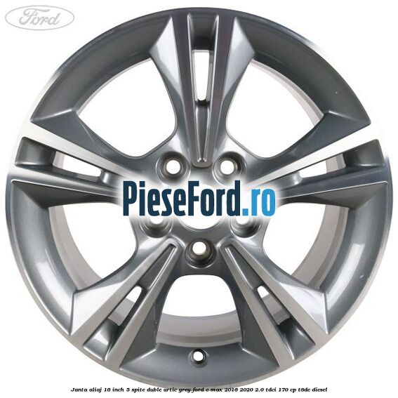 Janta aliaj 16 inch, 5 spite duble artic grey Ford C-Max 2016-2020 2.0 TDCi 170 cp T8DE diesel
