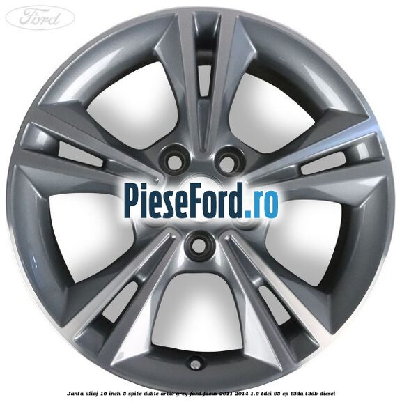 Janta aliaj 16 inch, 5 spite duble artic grey Ford Focus 2011-2014 1.6 TDCi 95 cp Janta aliaj 16 inch, 5 spite duble artic grey Ford Focus 2011-2014 1.6 TDCi 95 cp T3DA, T3DB diesel