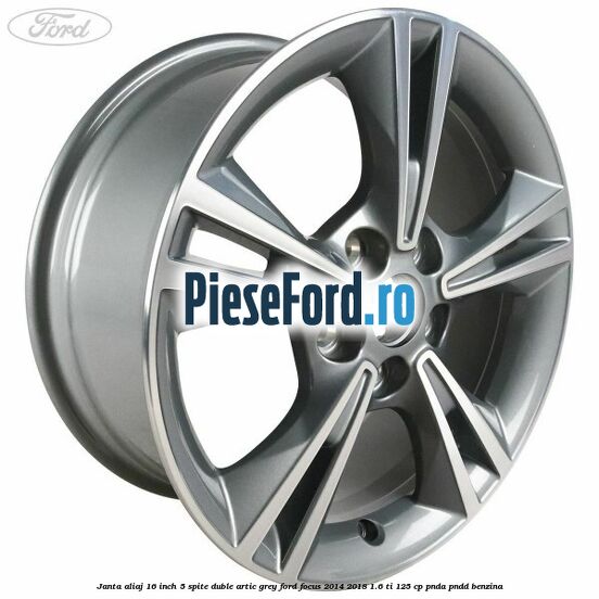 Janta aliaj 16 inch, 5 spite duble artic grey Ford Focus 2014-2018 1.6 Ti 125 cp PNDA, PNDD benzina
