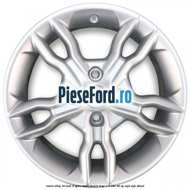 Janta aliaj 16 inch, 5 spite duble Ford B-Max 1.5 TDCi 95 cp XVJA, XVJC diesel