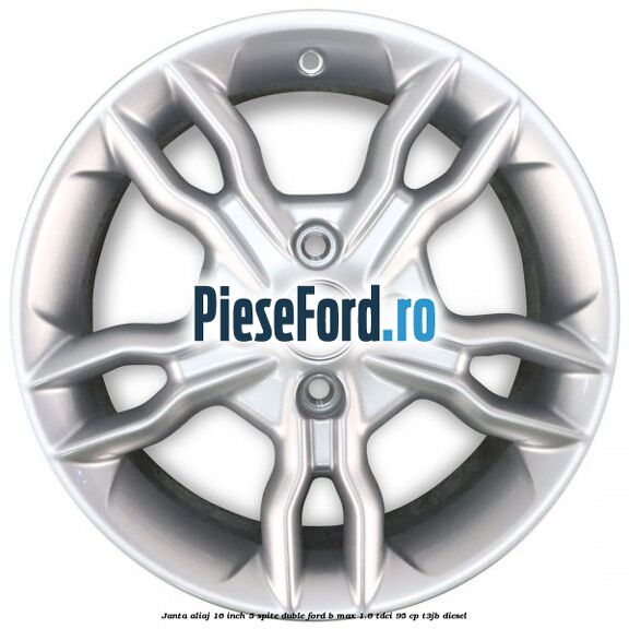 Janta aliaj 16 inch, 5 spite duble Ford B-Max 1.6 TDCi 95 cp T3JB diesel