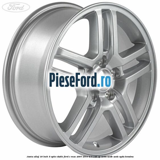 Janta aliaj 16 inch, 5 spite duble Ford C-Max 2007-2011 2.0 145 cp AODA, AODB, AODE, SYDA benzina