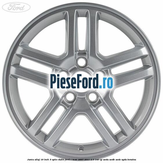 Janta aliaj 16 inch, 5 spite duble Ford C-Max 2007-2011 2.0 145 cp AODA, AODB, AODE, SYDA benzina