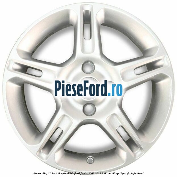 Janta aliaj 16 inch, 5 spite duble Ford Fiesta 2008-2012 1.6 TDCi 95 cp Janta aliaj 16 inch, 5 spite duble Ford Fiesta 2008-2012 1.6 TDCi 95 cp T3JA, TZJA, TZJB diesel