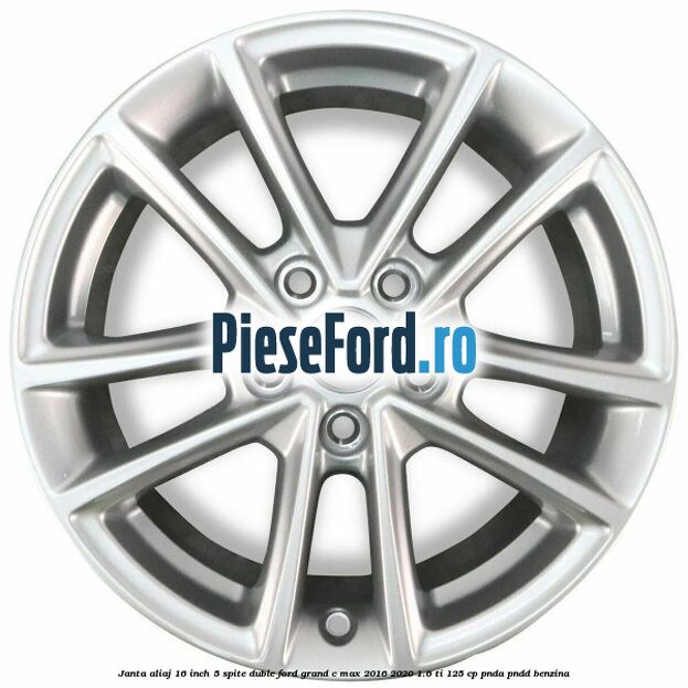 Janta aliaj 16 inch, 5 spite duble Ford Grand C-Max 2016-2020 1.6 Ti 125 cp PNDA, PNDD benzina