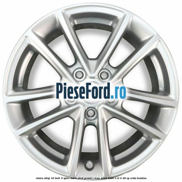 Janta aliaj 16 inch, 5 spite duble Ford Grand C-Max 2016-2020 1.6 Ti 85 cp XTDA benzina