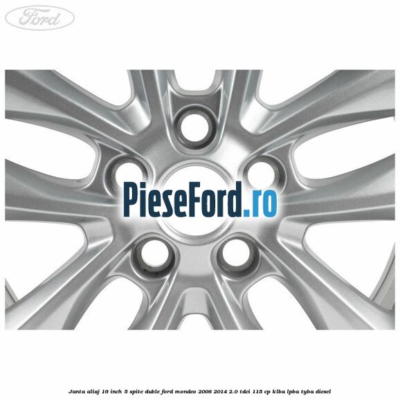 Janta aliaj 16 inch, 5 spite duble Ford Mondeo 2008-2014 2.0 TDCi 115 cp KLBA, LPBA, TYBA diesel